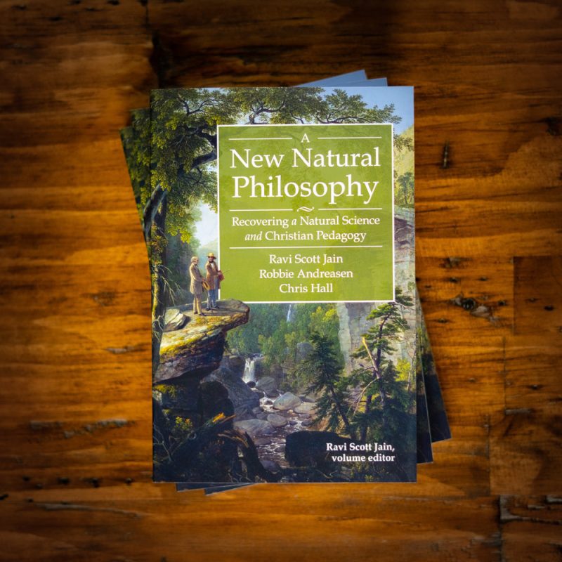 a new natural philosophy recovering a natural science and christian pedagogy 1