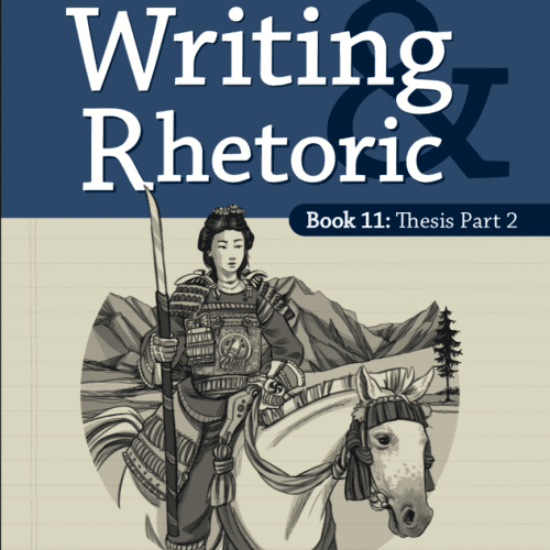 writing rhetoric book 11 thesis part 2 student edition 3