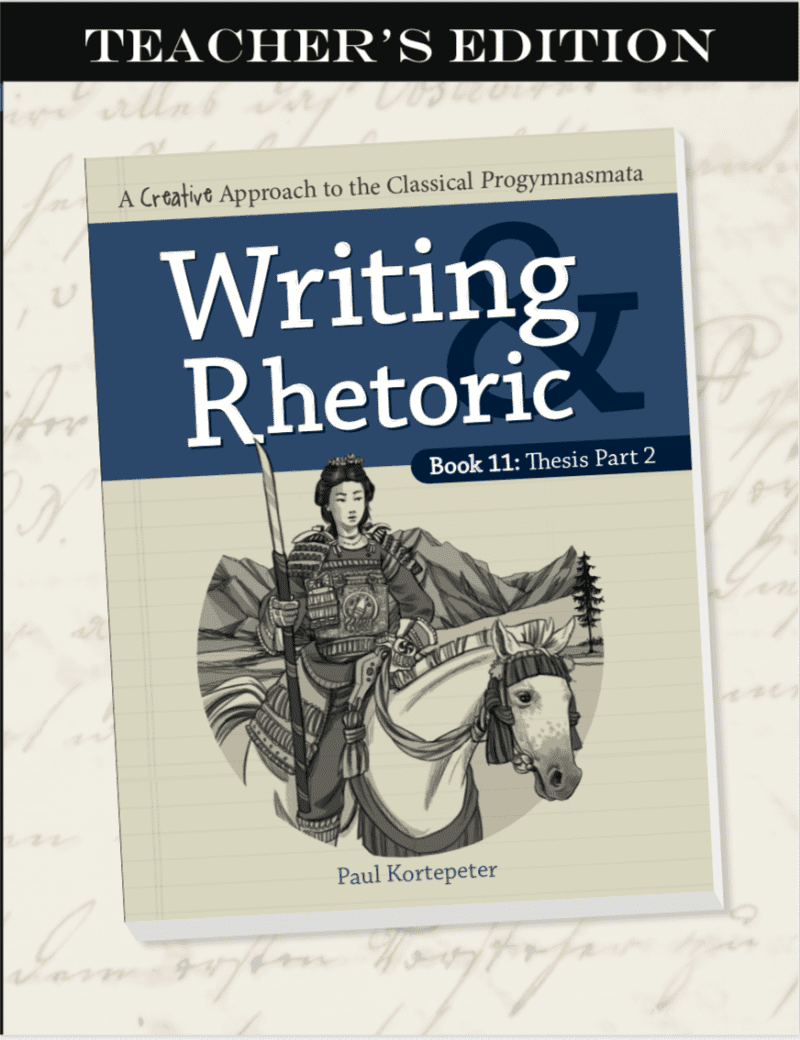 writing rhetoric book 11 thesis part 2 teachers edition 3 715bfc5d 5ad7 45ac a1c9 8a6fbd0be9bd