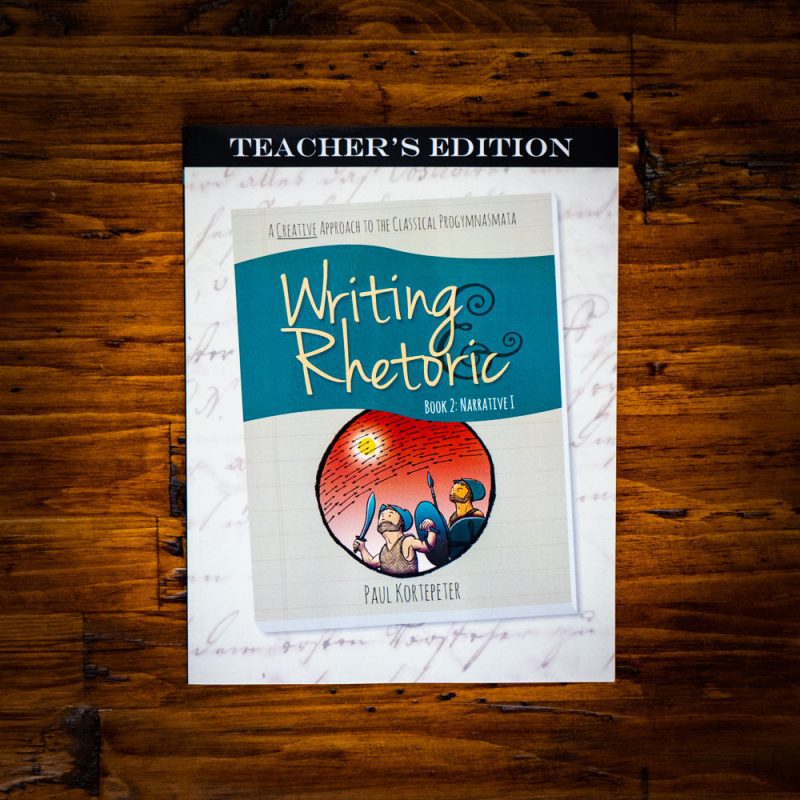 writing rhetoric book 2 narrative i teachers edition 1