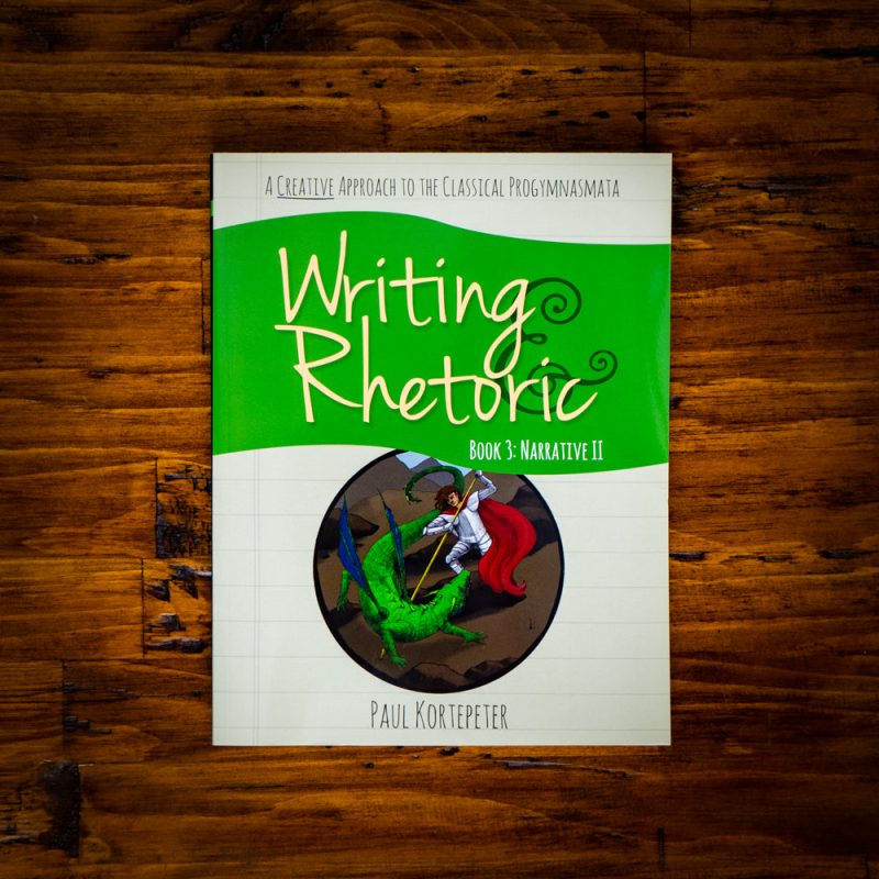 writing rhetoric book 3 narrative ii 1 b5faf5fb ff2f 4f58 9651 db910af720a7